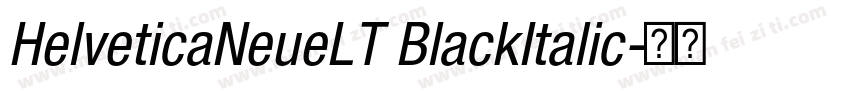 HelveticaNeueLT BlackItalic字体转换